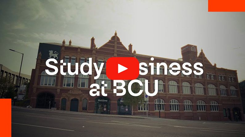 Play Video - Studying Business at BCU