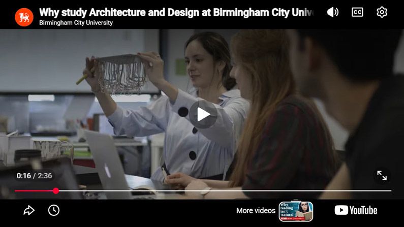 Play Video - Why study Architecture and Design at Birmingham City University?